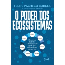 O poder dos ecossistemas O poder dos ecossistemas