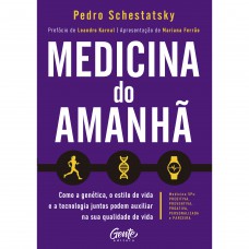 Medicina do amanhã Medicina do amanhã