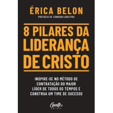 8 pilares da liderança de Cristo 8 pilares da liderança de Cristo