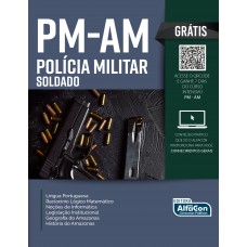 Soldado da Polícia Militar do Estado do Amazonas - PM AM Soldado da Polícia Militar do Estado do Amazonas - PM AM