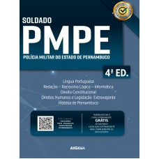 Soldado da Polícia Militar do Estado de Pernambuco - PMPE - 4ª Edição Soldado da Polícia Militar do Estado de Pernambuco - PMPE - 4ª Edição