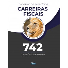 Caderno de Exercícios - Carreiras Fiscais Caderno de Exercícios - Carreiras Fiscais