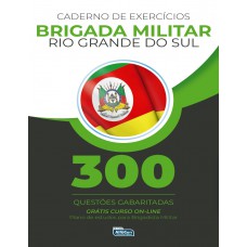 Caderno de questões - Brigada militar Rio Grande do Sul Caderno de questões - Brigada militar Rio Grande do Sul