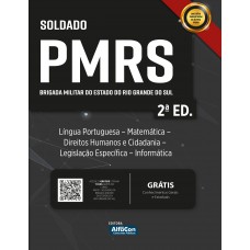 PMRS – Soldado da Brigada Militar do Estado do Rio Grande do Sul PMRS – Soldado da Brigada Militar do Estado do Rio Grande do Sul