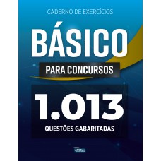 Caderno de Exercícios - Básico para Concursos Caderno de Exercícios - Básico para Concursos
