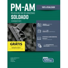 Soldado Combatente - Polícia Militar do Amazonas - PMAM Soldado Combatente - Polícia Militar do Amazonas - PMAM