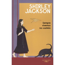 Sempre vivemos no castelo (Nova edição) Sempre vivemos no castelo (Nova edição)