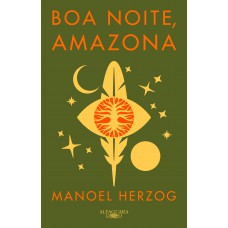 Boa noite, Amazona Boa noite, Amazona