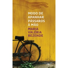 Modo de apanhar pássaros à mão (Nova edição)