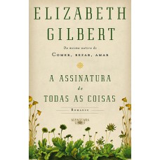 A assinatura de todas as coisas