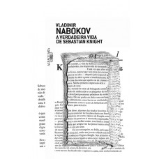 A verdadeira vida de Sebastian Knight A verdadeira vida de Sebastian Knight