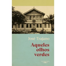 Aqueles olhos verdes Aqueles olhos verdes