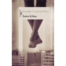 Estive lá fora Estive lá fora