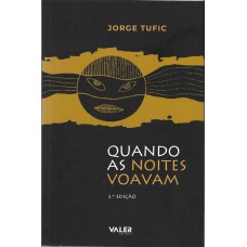 Quando as noites voavam - 3ª edição Quando as noites voavam - 3ª edição