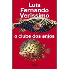 O clube dos anjos (Nova edição) O clube dos anjos (Nova edição)