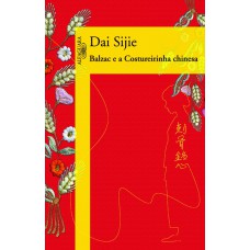 Balzac e a costureirinha chinesa Balzac e a costureirinha chinesa
