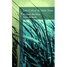 A escola das facas/ auto do frade A escola das facas/ auto do frade