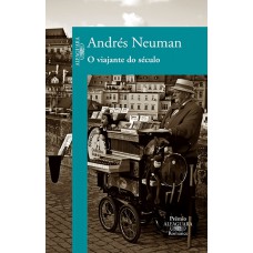 O viajante do século