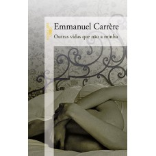Outras vidas que não a minha Outras vidas que não a minha