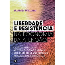 Liberdade e resistência na economia da atenção