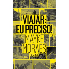 Viajar: eu preciso! Viajar: eu preciso!