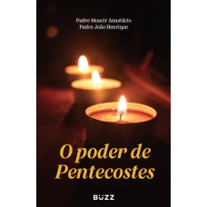 O poder de Pentecostes O poder de Pentecostes
