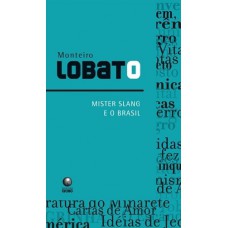 Mister Slang e o Brasil Mister Slang e o Brasil
