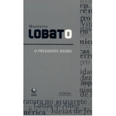 O Presidente Negro O Presidente Negro