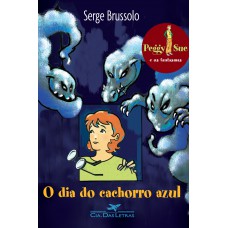 O dia do cachorro azul O dia do cachorro azul
