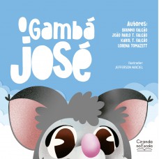 O gambá José O gambá José