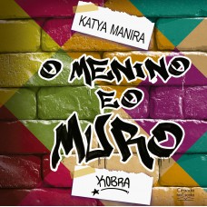 O menino e o muro O menino e o muro