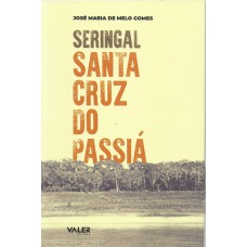 Seringal Santa Cruz do Passiá Seringal Santa Cruz do Passiá
