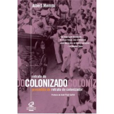 RETRATO DO COLONIZADO PRECEDIDO DO RETRATO DO COLONIZADOR RETRATO DO COLONIZADO PRECEDIDO DO RETRATO DO COLONIZADOR