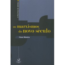 Os marxismos do novo século Os marxismos do novo século