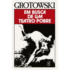 Em busca de um teatro pobre Em busca de um teatro pobre