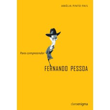 Para compreender Fernando Pessoa Para compreender Fernando Pessoa