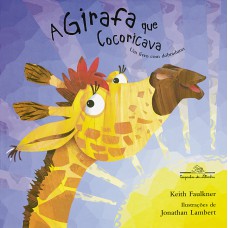 A girafa que cocoricava A girafa que cocoricava