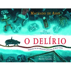 O delírio O delírio