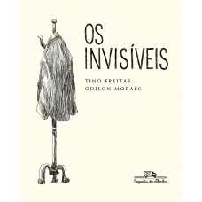 Os Invisíveis (Nova edição) Os Invisíveis (Nova edição)