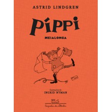 Píppi Meialonga (Edição revista e atualizada)