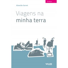 Viagens na minha terra Viagens na minha terra