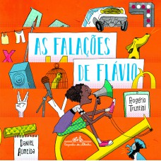 As falações de Flávio As falações de Flávio