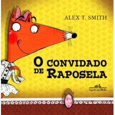 O convidado de raposela O convidado de raposela