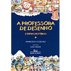 A professora de desenho e outras histórias A professora de desenho e outras histórias