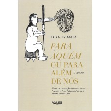 Para aquém ou para além de nós - 3ª edição Para aquém ou para além de nós - 3ª edição