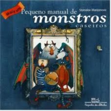 Mais um pequeno manual de monstros caseiros