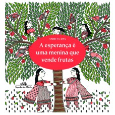 A Esperança é uma menina que vende frutas A Esperança é uma menina que vende frutas