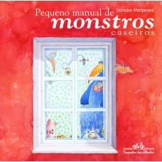 Pequeno manual de monstros caseiros Pequeno manual de monstros caseiros