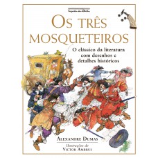 Os três mosqueteiros (Nova edição)