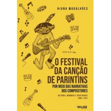 Festival da canção de Parintins, O Festival da canção de Parintins, O